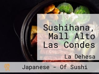 Sushihana, Mall Alto Las Condes