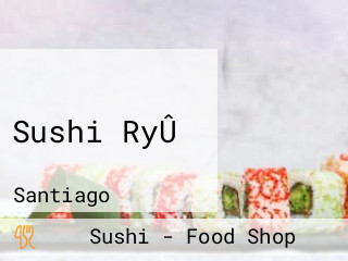 Sushi RyÛ