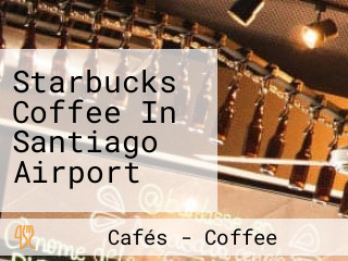 Starbucks Coffee In Santiago Airport