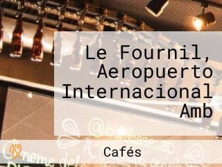 Le Fournil, Aeropuerto Internacional Amb