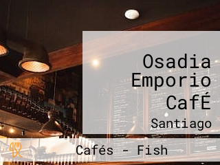 Osadia Emporio CafÉ