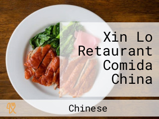 Xin Lo Retaurant Comida China