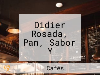 Didier Rosada, Pan, Sabor Y TradiciÓn En Chile