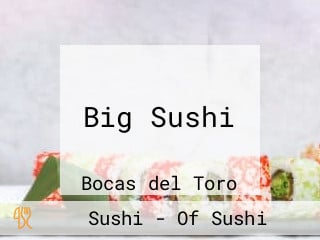 Big Sushi