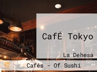 CafÉ Tokyo