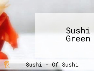 Sushi Green