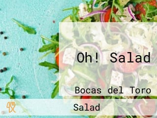 Oh! Salad