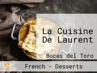 La Cuisine De Laurent