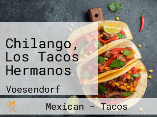 Chilango, Los Tacos Hermanos