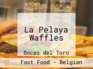 La Pelaya Waffles