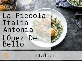 La Piccola Italia Antonia LÓpez De Bello