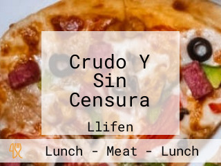 Crudo Y Sin Censura