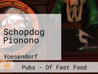 Schopdog Pionono