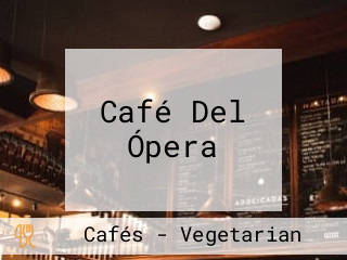 Café Del Ópera