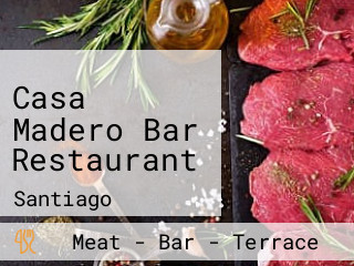 Casa Madero Bar Restaurant