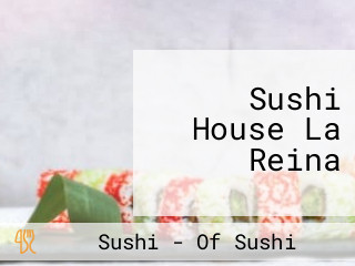 Sushi House La Reina