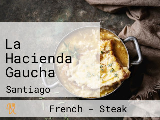 La Hacienda Gaucha