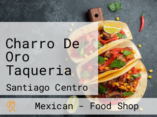 Charro De Oro Taqueria