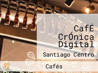 CafÉ CrÓnica Digital