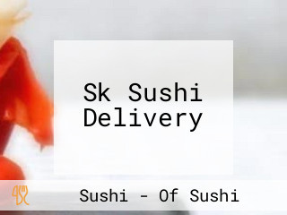 Sk Sushi Delivery