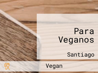 Para Veganos