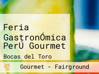 Feria GastronÓmica PerÚ Gourmet