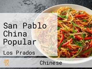 San Pablo China Popular