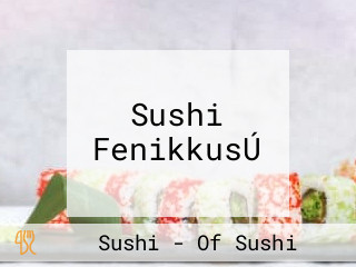 Sushi FenikkusÚ