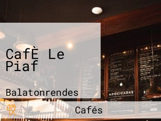 CafÈ Le Piaf