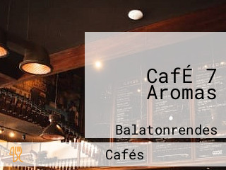 CafÉ 7 Aromas