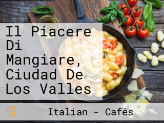 Il Piacere Di Mangiare, Ciudad De Los Valles