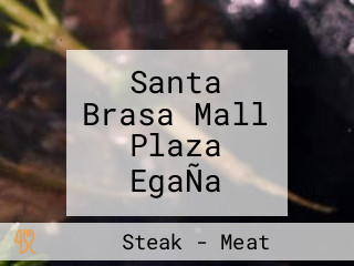 Santa Brasa Mall Plaza EgaÑa