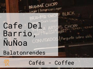 Cafe Del Barrio, ÑuÑoa