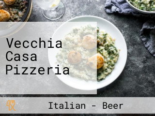 Vecchia Casa Pizzeria