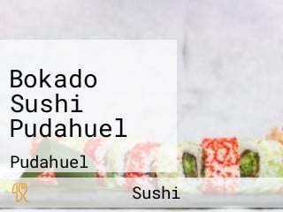 Bokado Sushi Pudahuel