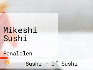 Mikeshi Sushi