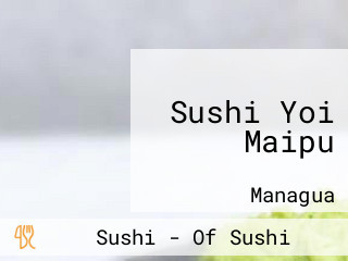 Sushi Yoi Maipu