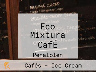 Eco Mixtura CafÉ