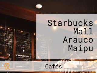 Starbucks Mall Arauco Maipu