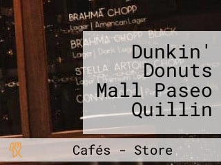 Dunkin' Donuts Mall Paseo Quillin