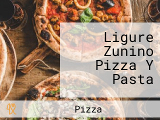 Ligure Zunino Pizza Y Pasta