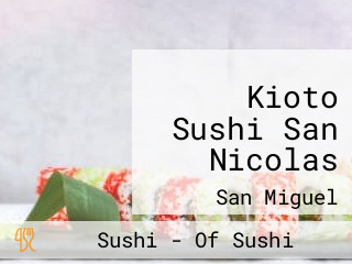 Kioto Sushi San Nicolas