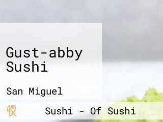 Gust-abby Sushi