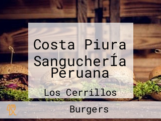 Costa Piura SangucherÍa Peruana