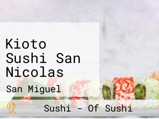 Kioto Sushi San Nicolas