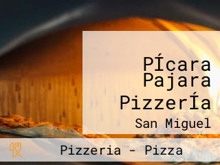 PÍcara Pajara PizzerÍa