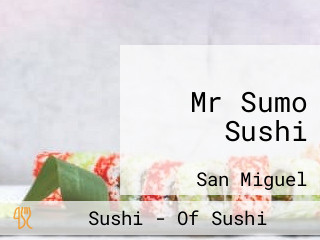 Mr Sumo Sushi