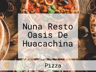 Nuna Resto Oasis De Huacachina