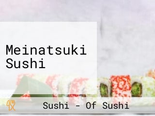 Meinatsuki Sushi