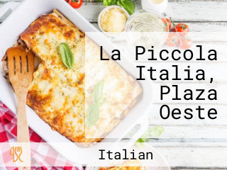 La Piccola Italia, Plaza Oeste